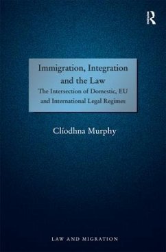 Immigration, Integration and the Law - Murphy, Clíodhna