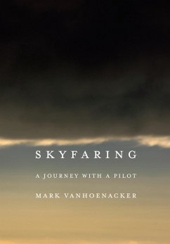 Skyfaring: A Journey with a Pilot - Vanhoenacker, Mark