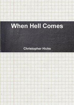 When Hell Comes - Hicks, Christopher