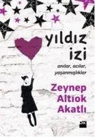 Yildiz Izi - Altiok Akatli, Zeynep