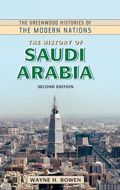 The History of Saudi Arabia - Bowen, Wayne H.