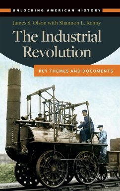 The Industrial Revolution - Olson, James