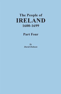 People of Ireland, 1600-1699. Part Four - Dobson, David