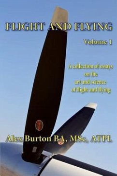 Flight and Flying Volume 1 - Burton, Alex