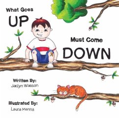 What Goes Up Must Come Down - Wasson, Jacyln Jaclyn Wasson