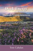 Dark Energy and Human Consciousness Dark Energy and Human Consciousness