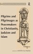 Pilgrims and Pilgrimages as Peacemakers... - Bild 1