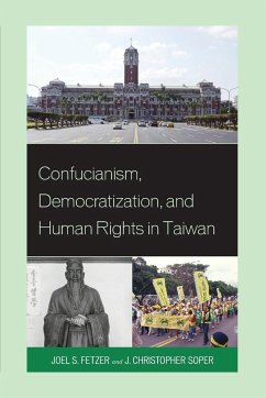 Confucianism, Democratization, and Human Rights in Taiwan - Fetzer, Joel; Soper, J Christopher