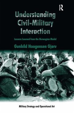 Understanding Civil-Military Interaction - Gjørv, Gunhild Hoogensen