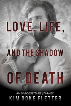 Love, Life, and the Shadow of Death - Fletter, Kim Doke