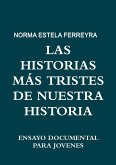 LAS HISTORIAS MÁS TRISTES DE NUESTRA HISTORIA