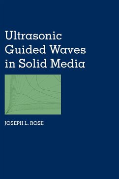 Ultrasonic Guided Waves in Solid Media - Rose, Joseph L.