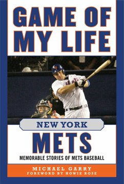 Game of My Life New York Mets: Memorable Stories of Mets Baseball - Garry, Michael