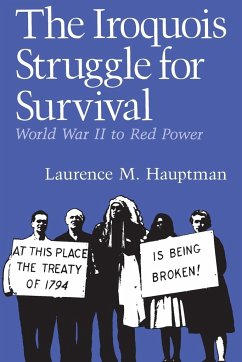 The Iroquois Struggle for Survival - Hauptman, Laurence M.