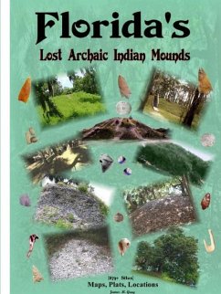 Florida's Lost Archaic Indian Mounds - Gray, James M.
