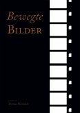 Bewegte Bilder