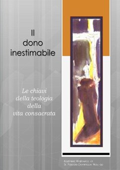 Il dono inestimabile - Wójtowicz, Cr Kazimierz; Nau, Op Sr. Pascale-Dominique