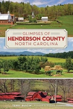 Glimpses of Henderson County, North Carolina - Ruscin, Terry