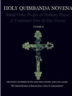 HOLY QUIMBANDA NOVENA OF THE MOST HOLY EXU AGARES, Vol II - De Bourbon-Montenegro, Carlos Antonio