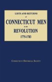 Lists and Returns of Connecticut Men in the Revolution, 1775-1783