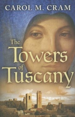 The Towers of Tuscany - Cram, Carol M.
