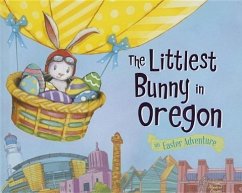 The Littlest Bunny in Oregon - Jacobs, Lily