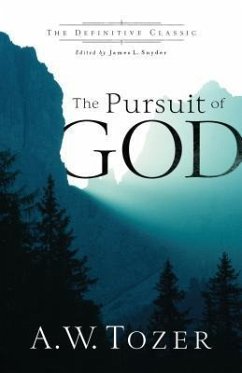 The Pursuit of God - Tozer, A.w.; Snyder, James L.