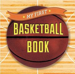 My First Basketball Book - Union Square Kids; Union Square Kids