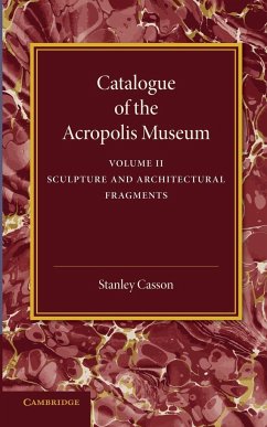 Catalogue of the Acropolis Museum - Casson, Stanley