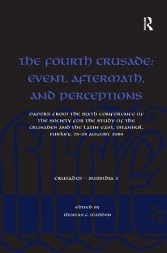 The Fourth Crusade: Event, Aftermath, and Perceptions