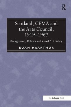 Scotland, CEMA and the Arts Council, 1919-1967 - McArthur, Euan