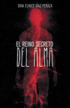 El reino secreto del alma - Peraza, Dina Eunice Díaz