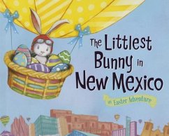 The Littlest Bunny in New Mexico - Jacobs, Lily