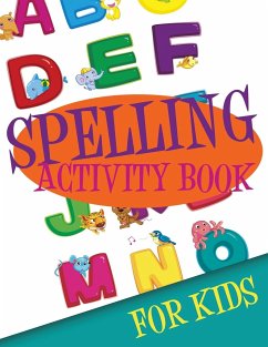 Spelling Activity Book for Kids - Publishing Llc, Speedy