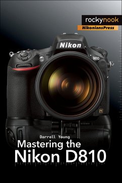 Mastering the Nikon D810 - Young, Darrell