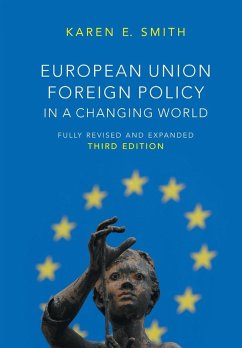 European Union Foreign Policy in a Changing World - Smith, Karen E.