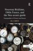 Nouveau Réalisme, 1960s France, and the Neo-Avant-Garde