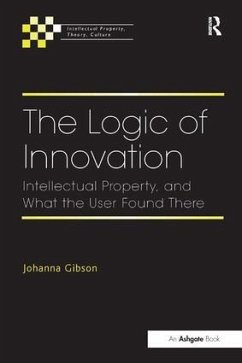 The Logic of Innovation - Gibson, Johanna