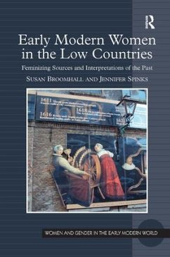 Early Modern Women in the Low Countries - Broomhall, Susan; Spinks, Jennifer