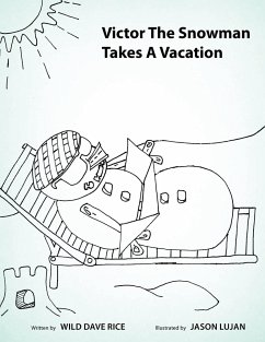 Victor The Snowman Takes A Vacation - Rice, Wild Dave