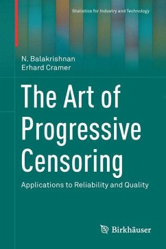 The Art of Progressive Censoring - Balakrishnan, N;Cramer, Erhard