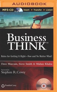 Businessthink: Rules for Getting It Right--Now and No Matter What! - Marcum, Dave; Smith, Steve; Khalsa, Mahan