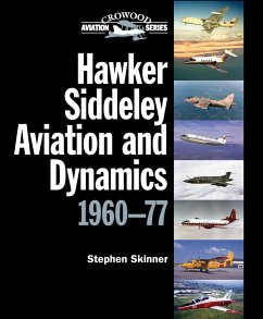 Hawker Siddeley Aviation and Dynamics 1960-77 - Skinner, Stephen