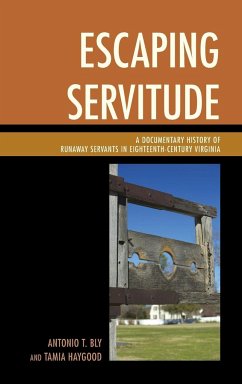 Escaping Servitude - Bly, Antonio T.; Haygood, Tamia