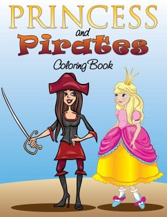 Princess and Pirates Coloring Book - Publishing Llc, Speedy