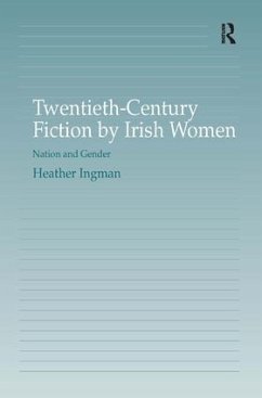 Twentieth-Century Fiction by Irish Women - Ingman, Heather