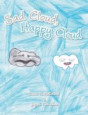 Sad Cloud, Happy Cloud