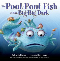 The Pout-Pout Fish in the Big-Big Dark - Diesen, Deborah