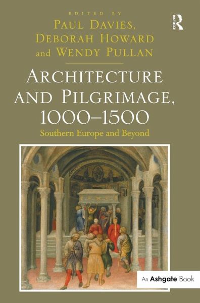 Architecture and Pilgrimage, 1000-1500 Architecture and Pilgrimage, 1000-1500