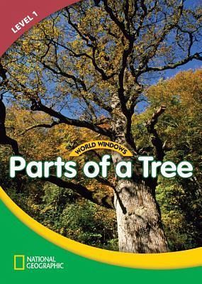 World Windows 1 (Science): Parts of a Tree World Windows 1 (Science): Parts of a Tree